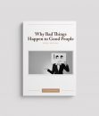Why-Bad-Things-Happen-to-Good-People-TM
