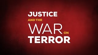 Justice and the War on Terror